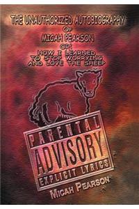 The Unauthorized Autobiography of Micah Pearson