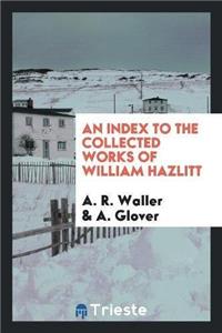 Index to the Collected Works of William Hazlitt