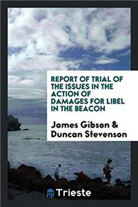REPORT OF TRIAL OF THE ISSUES IN THE ACT