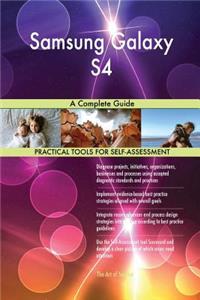 Samsung Galaxy S4 A Complete Guide