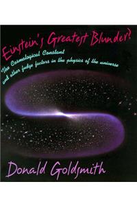 Einstein’s Greatest Blunder?