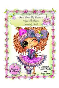 Sherri Baldy My-Besties Birthday Coloring Book
