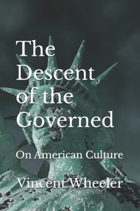 The Descent of the Governed