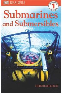 Submarines and Submersibles
