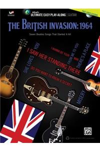 Ultimate Easy Guitar Play-Along -- The British Invasion 1964: Seven Beatles Songs That Started It All (Easy Guitar Tab), Book & DVD