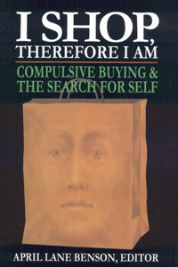 I Shop Therefore I Am