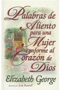 Palabras de Aliento Para una Mujer Conforme al Corazon de Dios