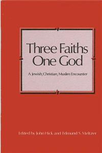 Three Faiths-One God