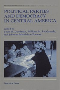 Political Parties and Democracy in Central America