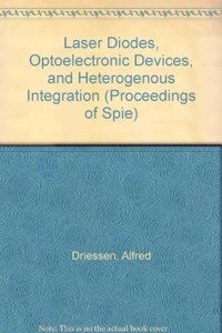 Laser Diodes, Optoelectronic Devices and Heterogenous Integration (Proceedings of SPIE)