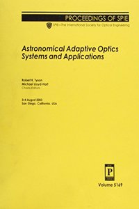 Astronomical Adaptive Optics Systems and Applications (Proceedings of SPIE)