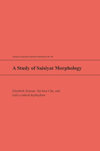 Study of Saisiyat Morphology