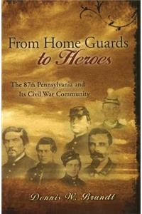From Home Guards to Heroes