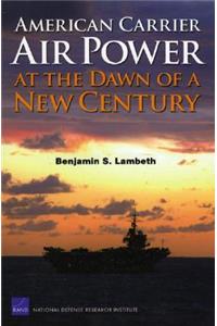 American Carrier Air Power at the Dawn of a New Century