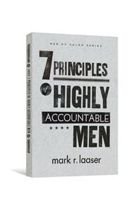 7 Principles of Highly Accountable Men