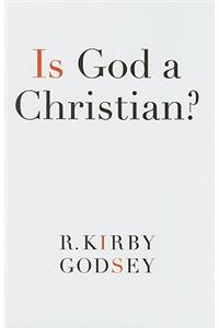 Is God a Christian?