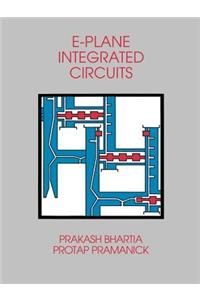 E-plane Integrated Circuits
