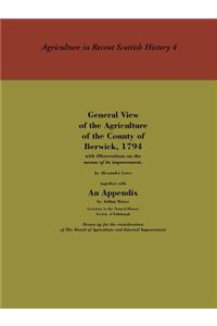 General View of the Agriculture of the County of Berwick