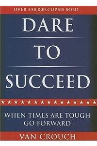 Dare to Succeed