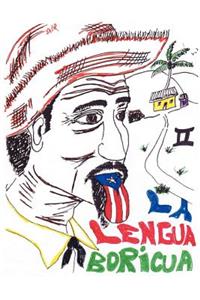 La Lengua Boricua II