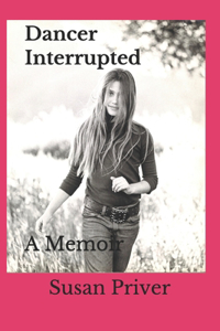 Dancer Interrupted: A true expose of a ballerina's fall from grace.