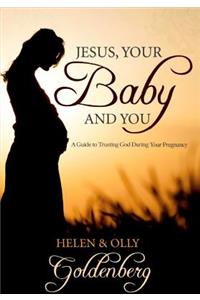 Jesus, Your Baby and You