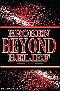 Broken Beyond Belief