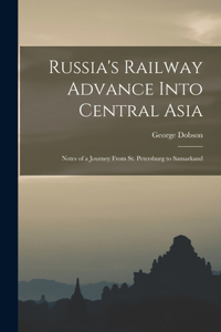 Russia's Railway Advance Into Central Asia