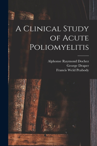 Clinical Study of Acute Poliomyelitis