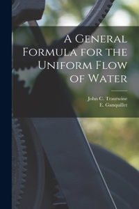 General Formula for the Uniform Flow of Water