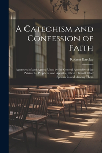 Catechism and Confession of Faith