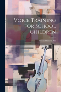 Voice Training for School Children
