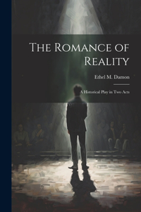 Romance of Reality