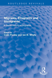 Migrants, Emigrants and Immigrants