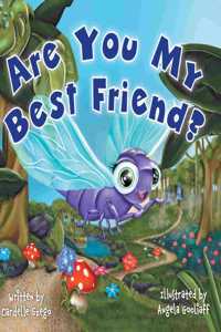 Are You My Best Friend?