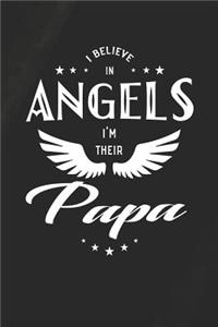 I Believe In Angels I'm Their Papa