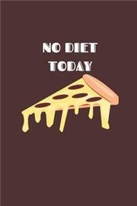 No diet today