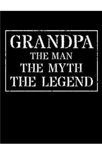 Grandpa The Man The Myth The Legend