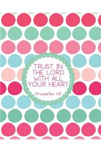 Trust in the Lord with All Your Heart Proverbs 3