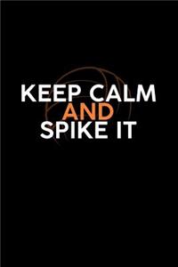 Keep Calm And Spike It