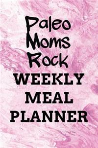 Paleo Moms Rock WEEKLY MEAL PLANNER: 110 Page with Pale Pink Marble Look Background Custom 52-Week Paleo Meal Prep Planning Organizer with Weekly Grocery Shopping List and Recipe Book G