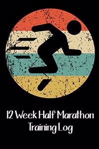 12 Week Half Marathon Training Log