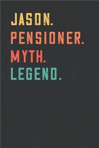 Jason. Pensioner. Myth. Legend.