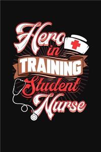 Hero In Training Student Nurse