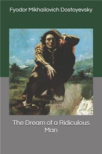 The Dream of a Ridiculous Man