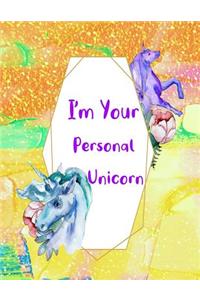 I'm Your Personal Unicorn