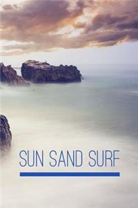Sun Sand Surf