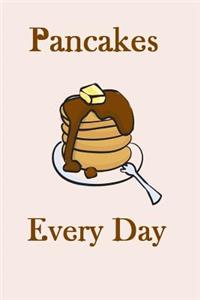 Pancakes Every Day