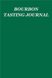 Bourbon Tasting Journal