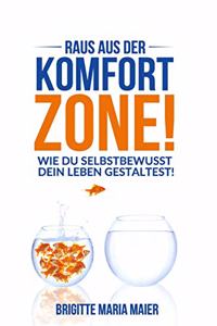 Raus aus der Komfort-Zone!